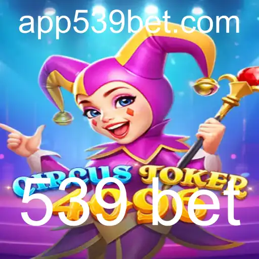 Explorando o Mundo Empolgante de CircusJoker4096 e a Chave do Sucesso em Apostas com 539 Bet